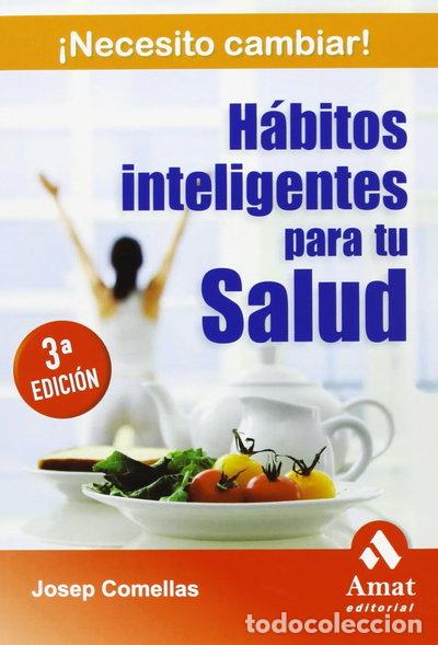 Libros: H&aacute;bitos inteligentes para tu salud- 9788497352994