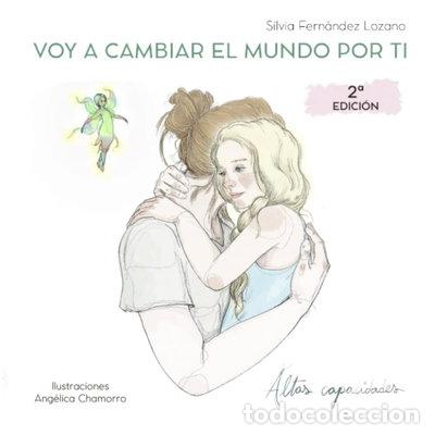 Libros: Voy a cambiar el mundo por ti- 9788409449071