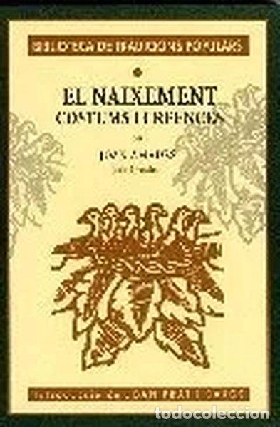 Libros: El Naixement. Costums I Creences- 9788495559449