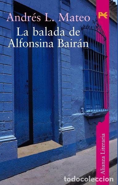 Livres: La balada de Alfonsina Bair&aacute;n- 9788420633107