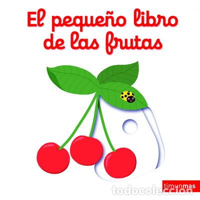 Libros: El peque&ntilde;o libro de las frutas- 9788408147848 - Foto 1