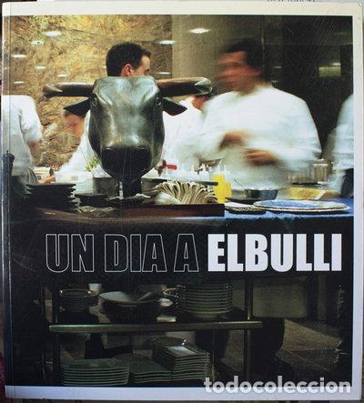 Libros: Un d&iacute;a a ElBulli- 9788479017415