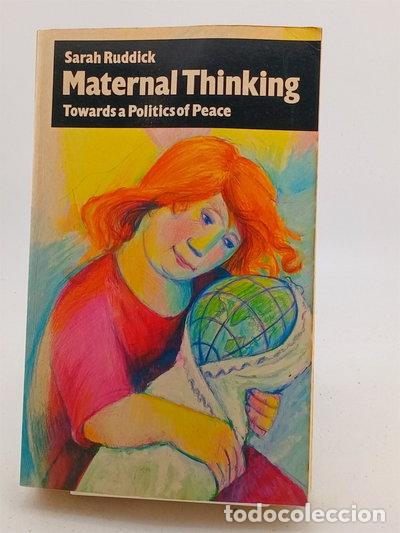 B&uuml;cher: Maternal Thinking: Towards a Politics of Peace- 9780704342378