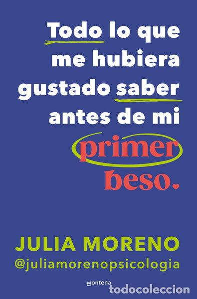 Libri di seconda mano: Todo lo que me hubiera gustado saber antes de mi primer beso- 9788419848079