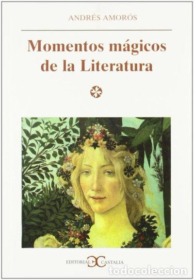 Libri di seconda mano: Momentos m&aacute;gicos de la literatura- 9788470398018