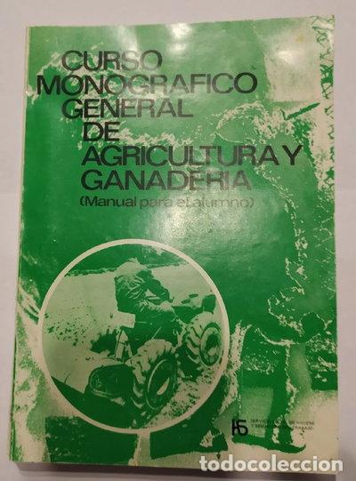 Libri di seconda mano: Curso monogr&aacute;fico general de agricultura y ganader&iacute;a- 9788474250701