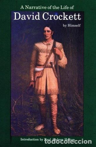 Libri di seconda mano: A Narrative of the Life of David Crockett of the State of Tennessee- 9780803263253