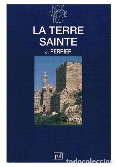 Libros: La Terre Sainte: Mont&eacute;e &agrave; J&eacute;rusalem- 9782130440857