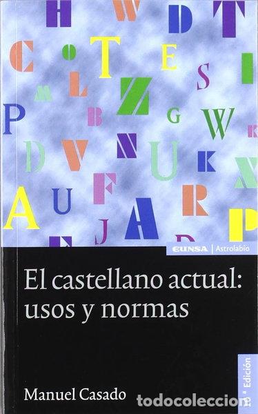 Libros: El castellano actual: uso y normas- 9788431328337
