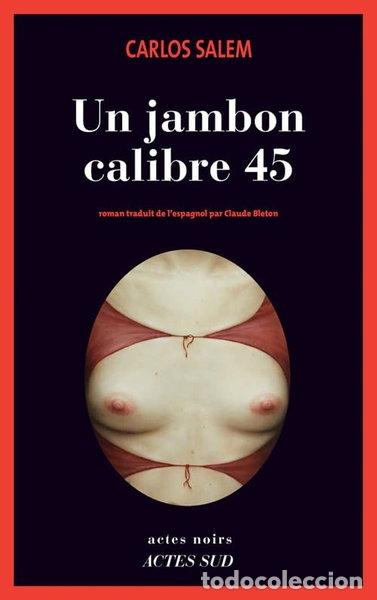 Libros: Un jambon calibre 45- 9782330012649