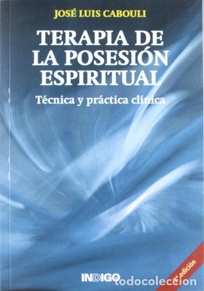 Libros: Terapia de la posesi&oacute;n espiritual: t&eacute;cnica y pr&aacute;ctica cl&iacute;nica- 9788496381360