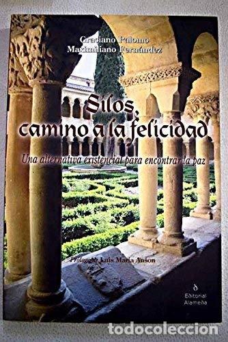 Libros: Silos, camino a la felicidad- 9788461253913