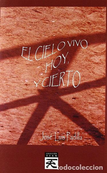Libri di seconda mano: El cielo vivo hoy, y cierto- 9788483521915