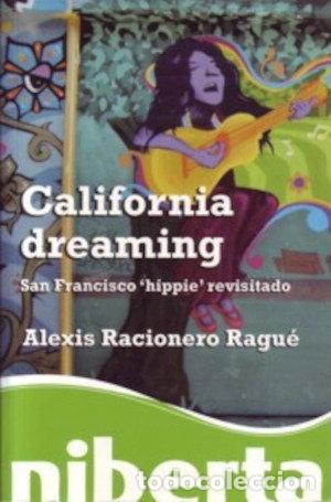 Libros: California dreaming. San Francisco 'hippie' revisitado- 9788492846030