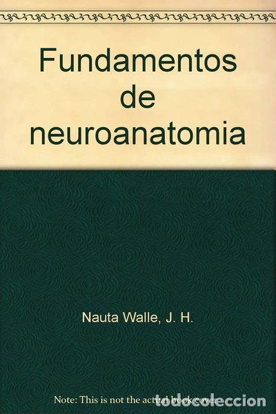 Libros: Fundamentos de neuroanatom&iacute;a- 9788433561190 - Foto 1