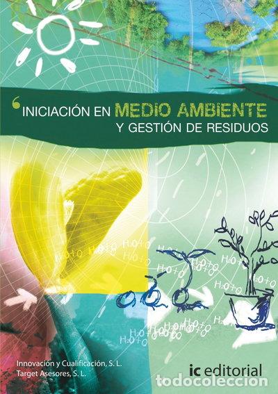 Libros: Iniciaci&oacute;n en medio ambiente y gesti&oacute;n de residuos- 9788415942931