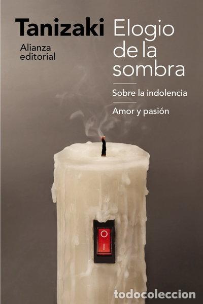 books: Elogio de la sombra / Sobre la indolencia / Amor y pasi&oacute;n- 9788491812258