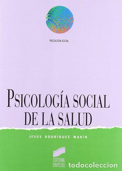 Libros: Psicolog&iacute;a social de la salud- 9788477382898