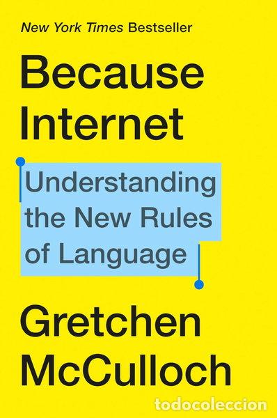 Libros: Because Internet- 9780735210936 - Foto 1
