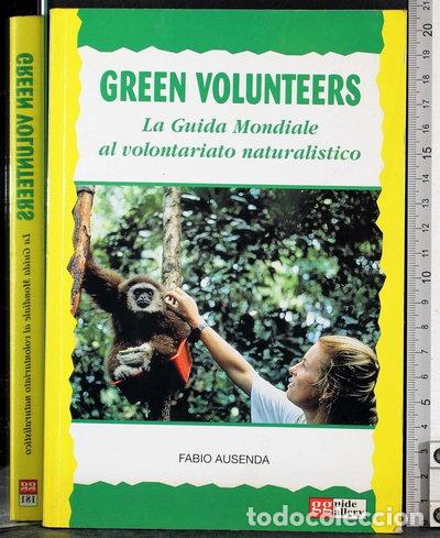 Livros em segunda m&atilde;o: Green volunteers. La guida mondiale al volontariato naturalistico- 9788887294026