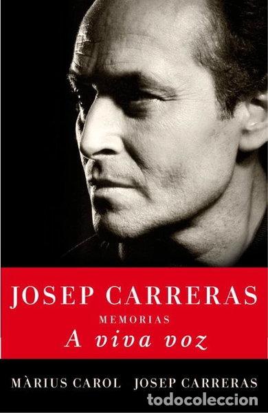 Libri di seconda mano: A viva voz: Memorias de Josep Carreras- 9788401390951