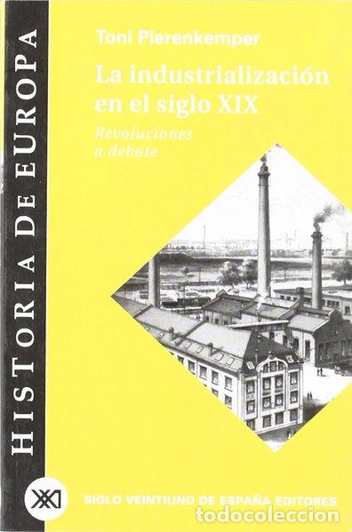 books: La industrializaci&oacute;n en el siglo XIX- 9788432310690