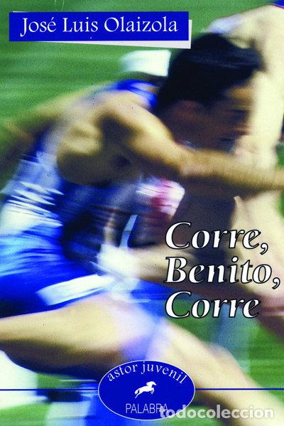 Libri di seconda mano: Corre, Benito, corre- 9788482396101