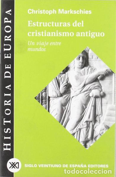 Libros: Estructuras del cristianismo antiguo- 9788432310591