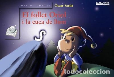 Libros: El follet Oriol i la cuca de llum- 9788448915537