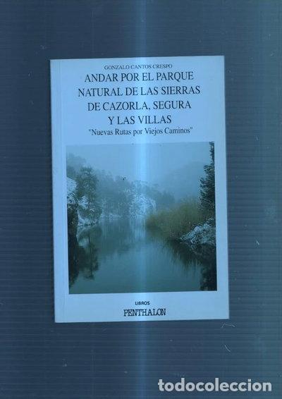 Libri di seconda mano: Andar por el Parque Natural de Cazorla, Segura y las Villas- 9788479550691