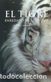 Libros: El tigre enredado en el espino- 9788416021475