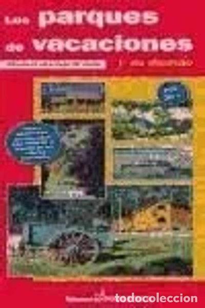 books: Los parques de vacaciones y su mundo- 9788487288180