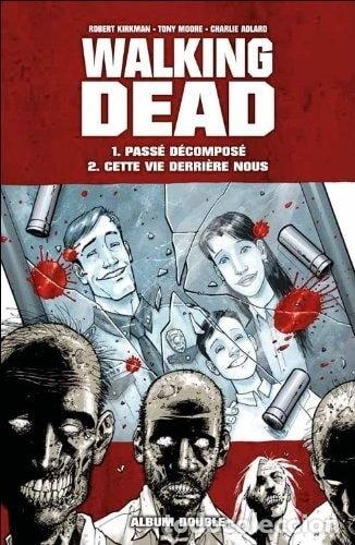 Libros: Walking Dead: Album double: Pass&eacute; d&eacute;compos&eacute; / Cette vie derri&egrave;re nous- 9782298051742