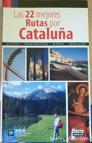 Libros: Las 22 mejores rutas por Catalu&ntilde;a- 9788403508750