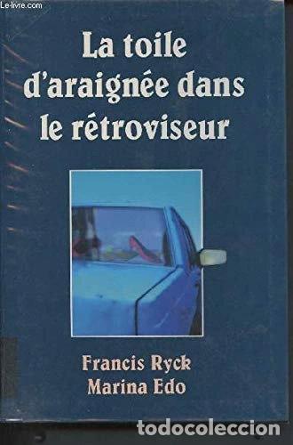 Livros em segunda m&atilde;o: La toile d'araign&eacute;e dans le r&eacute;troviseur- 9782286073626