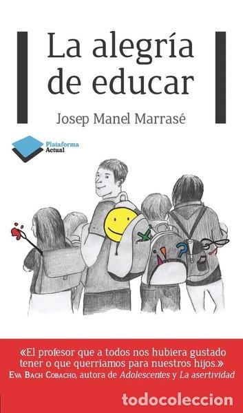 Libros: La alegr&iacute;a de educar- 9788415750284 - Foto 1