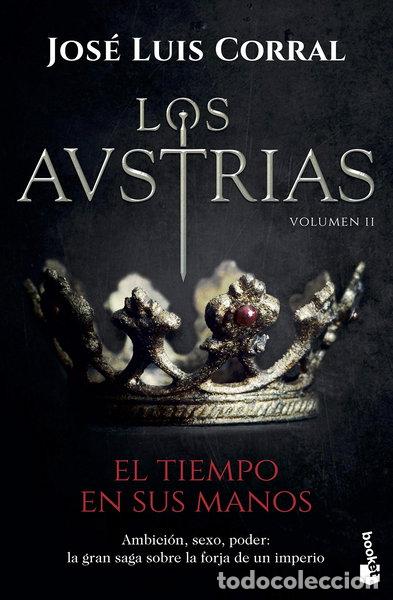 Libros: Los Austrias. El tiempo en sus manos- 9788408202325