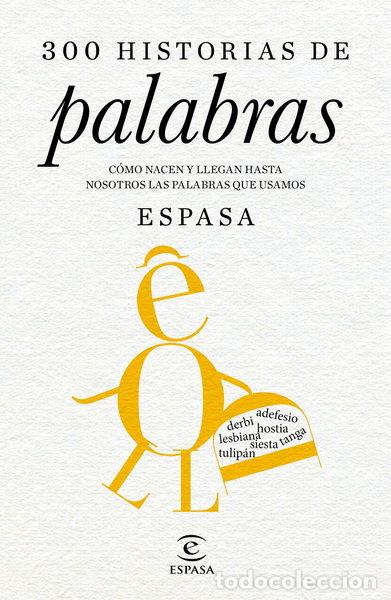 Libros: 300 historias de palabras- 9788467046175