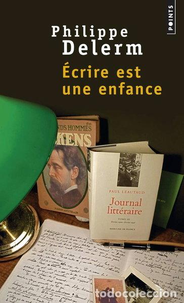 Libros: &Eacute;crire est une enfance- 9782757830956
