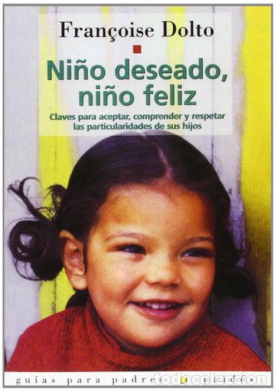 Libros: Ni&ntilde;o deseado, ni&ntilde;o feliz- 9788475095516