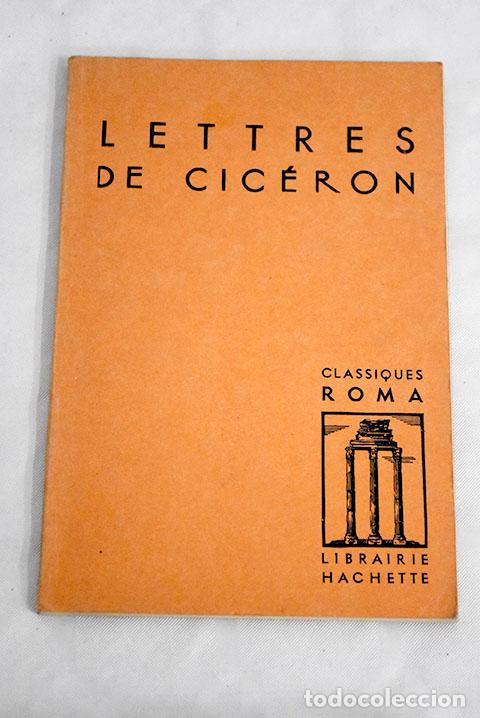 Libros: Lettres: texte latin.- Cicer&oacute;n, Marco Tulio