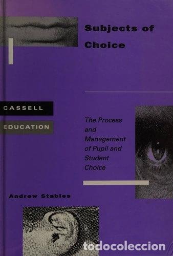 Livros em segunda m&atilde;o: Subjects of Choice: The Process and Management of Pupil and Student Choice- 9780304329281