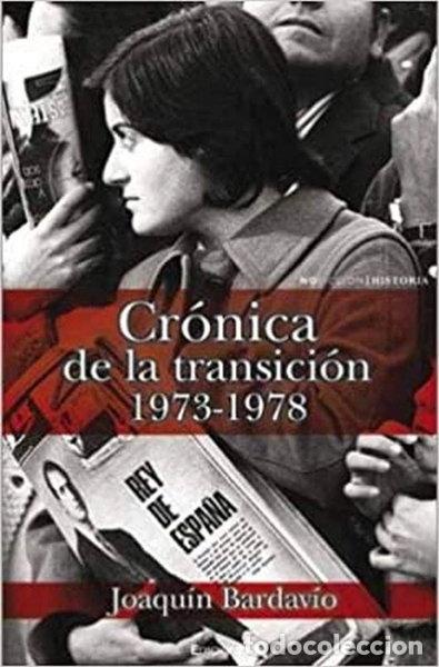 Libros: Cr&oacute;nica de la transici&oacute;n, 1973-1978- 9788466641401 - Foto 1