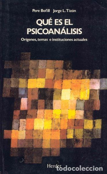 Libros: Qu&eacute; es el psicoan&aacute;lisis- 9788425418303 - Foto 1