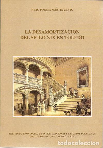 Libros: La desamortizaci&oacute;n del siglo XIX en Toledo- 9788487103988
