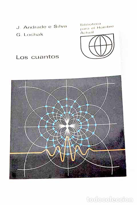 Libros: Los cuantos: Andrade e Silva, J..- Andrade e Silva, J. - Foto 1
