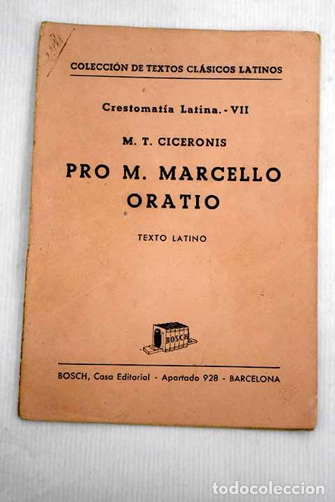 Libri di seconda mano: M.T. Ciceronis pro M. Marcello oratio.- Cicer&oacute;n, Marco Tulio