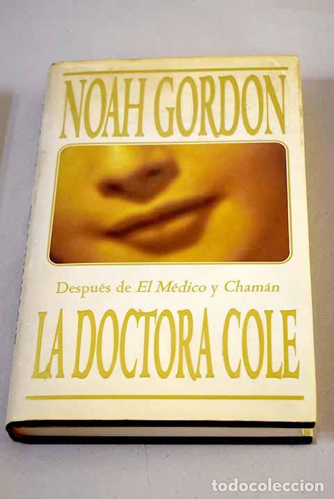 books: La doctora Cole: Gordon, Noah.- Gordon, Noah
