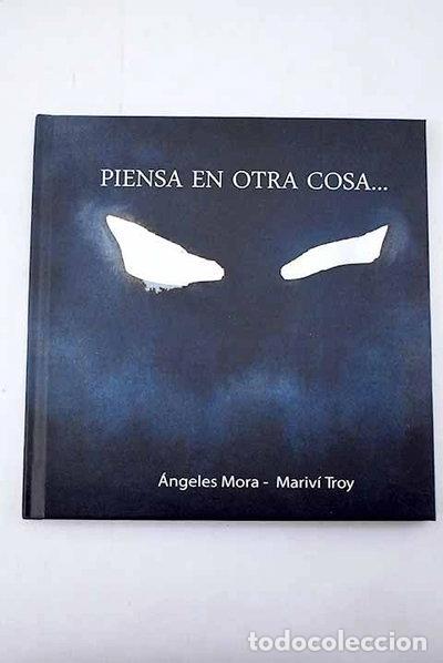 Libros: Piensa en otra cosa- 9788461789627