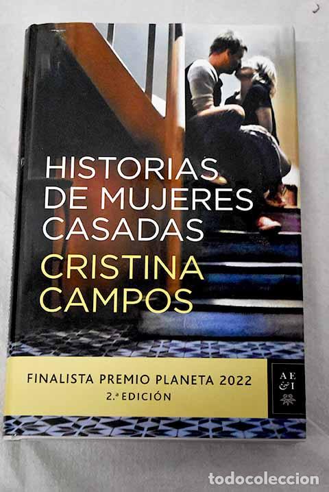 Libri di seconda mano: Historias de mujeres casadas.- Campos, Cristina